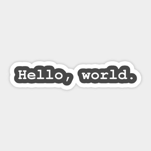 Hello, World Sticker by sweetdiss